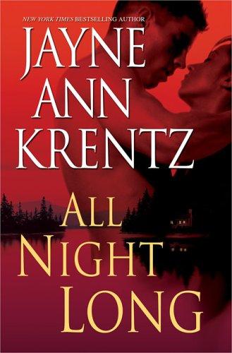 Jayne Ann Krentz: All night long (2005, G.P. Putnam's Sons)