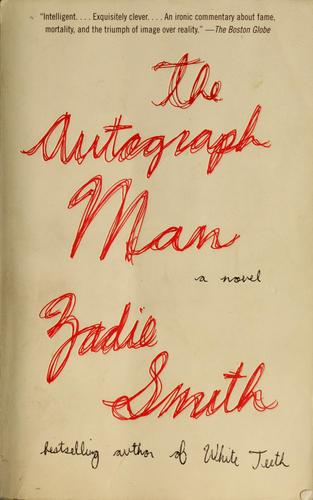 Zadie Smith: The autograph man (2003, Vintage Books)