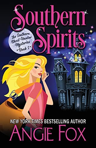 Angie Fox: Southern Spirits (Paperback, 2015, Angie Fox)