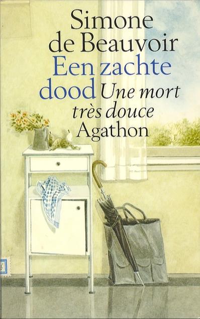 Simone de Beauvoir: Een zachte dood (Dutch language, 1980)