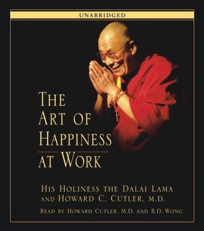 14th Dalai Lama: The Art of Happiness at Work (AudiobookFormat, 2003, Simon & Schuster Audio)