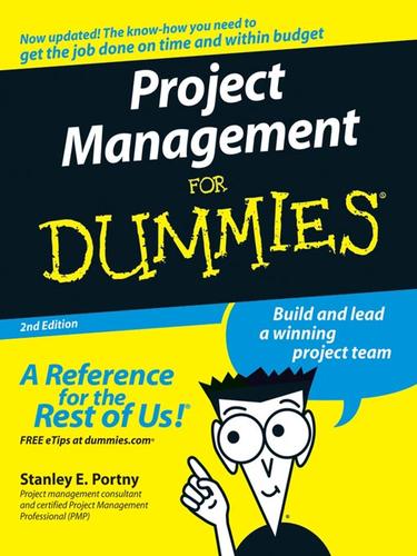 Stanley E. Portny: Project Management For Dummies (EBook, 2006, John Wiley & Sons, Ltd.)