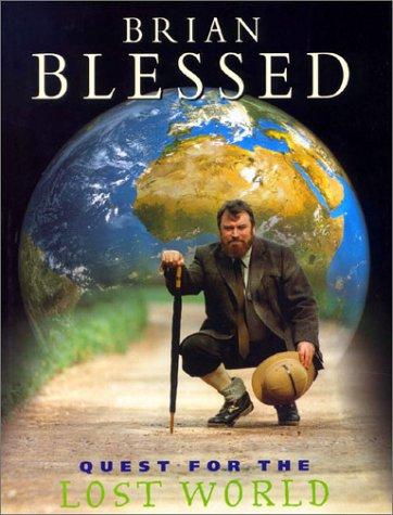 Brian Blessed Quest for the Lost World (Hardcover, 1999, Boxtree, Limited)
