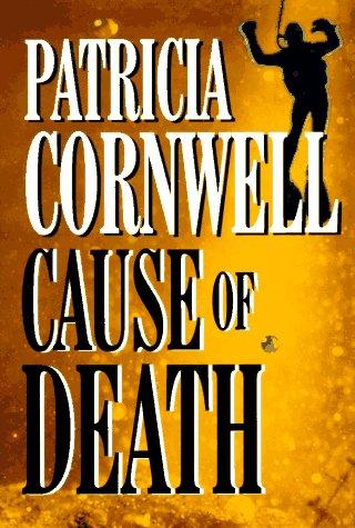 Patricia Daniels Cornwell: Cause of death (1996, G.K. Hall, Chivers Press)