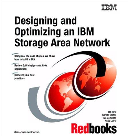 IBM Redbooks: Designing and Optimizing an IBM Storage Area Network (Paperback, 2002, Ibm)