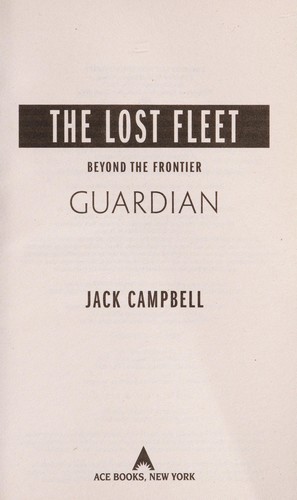 Campbell, Jack (Naval officer): Guardian (2014, Ace Books)