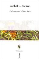 Rachel Carson: La Primavera Silenciosa (Hardcover, Spanish language, 2001, Critica)