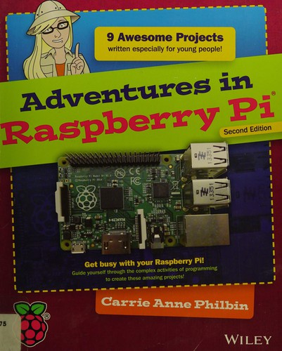 Carrie Anne Philbin: Adventures in Raspberry Pi (2015)