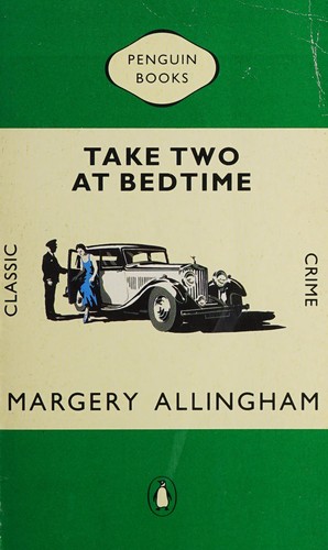 Margery Allingham: Take two at bedtime. (1990, Penguin)