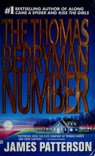 James Patterson: The Thomas Berryman number (1976, Little, Brown)