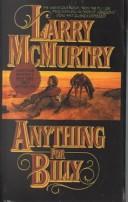 Larry McMurtry: Anything for Billy (Hardcover, 1999, Econo-Clad Books)
