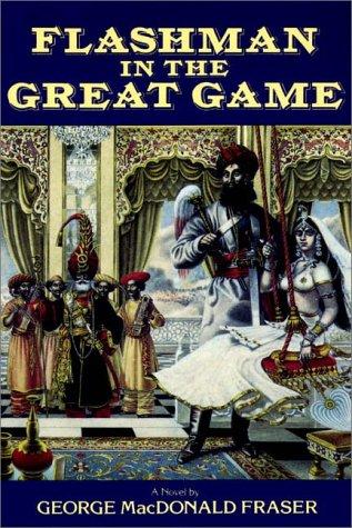 George MacDonald Fraser: Flashman In The Great Game (AudiobookFormat, 1995, Books on Tape, Inc.)