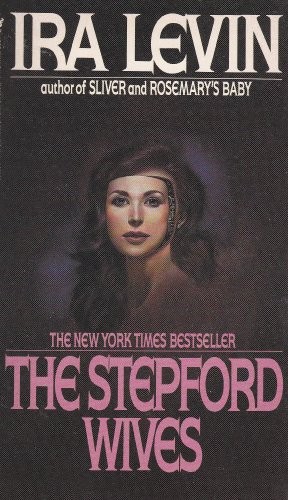 Ira Levin: Stepford Wives, The (Paperback, 1991, Bantam, Brand: Bantam)