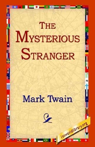 Mark Twain: The Mysterious Stranger (Paperback, 2004, 1st World Library - Literary Society)