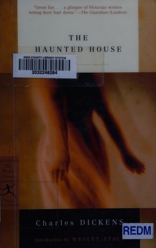Charles Dickens: The Haunted House (Modern Library Classics) (Paperback, 2004, Modern Library)