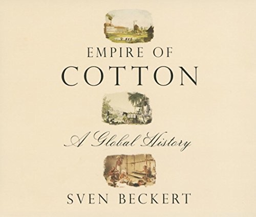 Jim Frangione, Sven Beckert: Empire of Cotton (AudiobookFormat, 2014, HighBridge Audio)