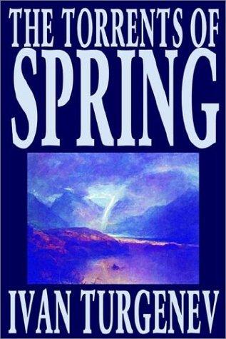 Ivan Sergeevich Turgenev: The Torrents of Spring (Hardcover, 2003, Wildside Press)