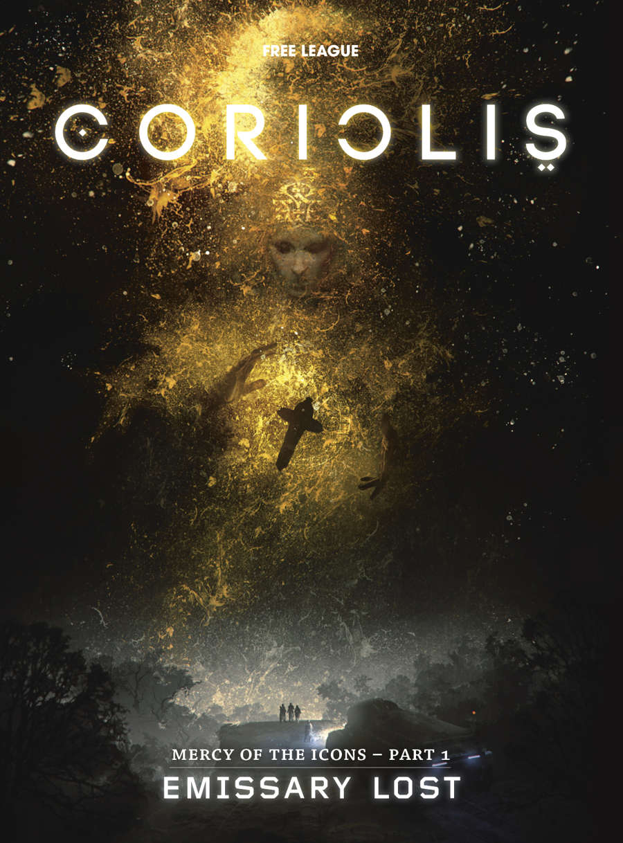 Rickard Antroia, Kosta Kostulas, Mattias Johnsson, Mattias Lilja, Adam Palmqvist: Coriolis: Emissary Lost (Hardcover, 2019, Free League Publishing)