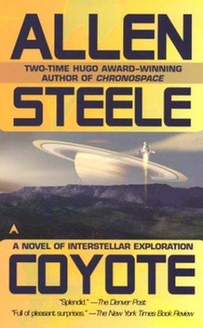 Allen Steele: Coyote (2003, Berkley Pub Group)