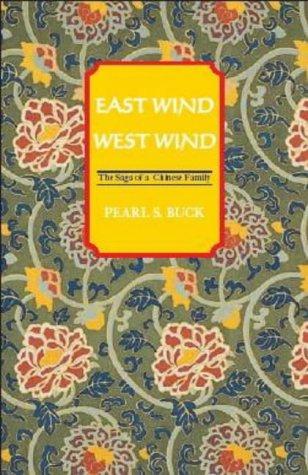 Pearl S. Buck: East Wind, West Wind (Paperback, 2007, Moyer Bell Ltd.)