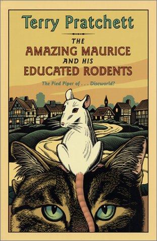 Terry Pratchett: The amazing Maurice and his educated rodents (2001, HarperCollins, Publishers)