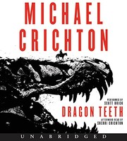 Michael Crichton, Michael Crichton: Dragon Teeth Low Price CD (AudiobookFormat, 2018, HarperAudio)