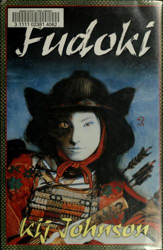 Kij Johnson: Fudoki (2003, Tor)