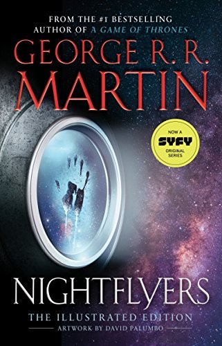 George R.R. Martin: Nightflyers: The Illustrated Edition (2018, Bantam)