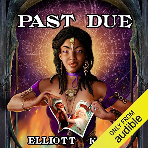 Elliott Kay, Tess Irondale: Past Due (AudiobookFormat, 2020, Audible Studios)