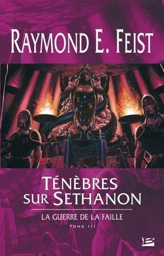 Raymond E. Feist: Ténèbres sur Sethanon (Paperback, French language, 2005, Bragelonne)