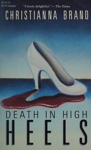 Christianna Brand: Death in High Heels (Paperback, 1989, Carroll & Graf Pub)