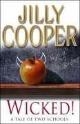 Jilly Cooper: Wicked! (2006, Bantam Press)