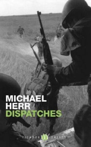Michael Herr: Dispatches (Paperback, 2002, Macmillan General Books)