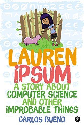 Carlos Bueno: Lauren Ipsum (2015, No Starch Press)