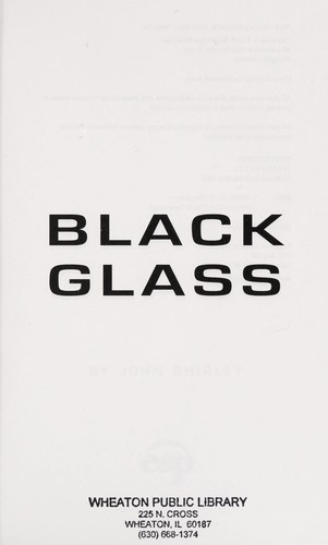 John Shirley: Black Glass (Biblio Distribution)