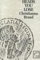 Christianna Brand: Heads You Lose (Hardcover, 1994, Chivers North America)
