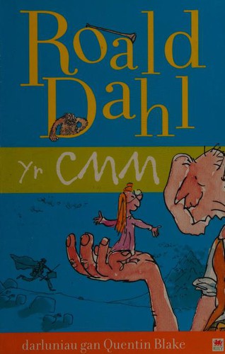 Roald Dahl, Quentin Blake: Yr CMM (Welsh language, 2003, Rily)