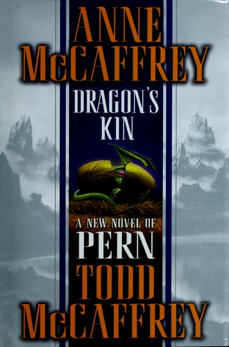 Anne McCaffrey, Todd McCaffrey: Dragon's kin (Paperback, 2003, Del Rey)