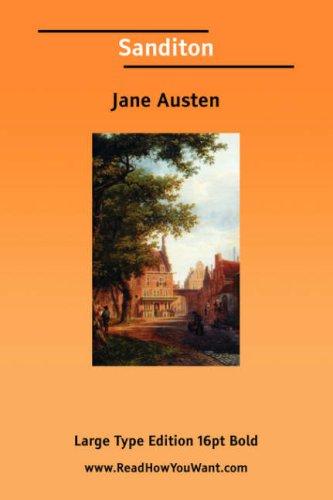 Jane Austen: Sanditon  (Large Print) (Paperback, 2006, www.ReadHowYouWant.com)