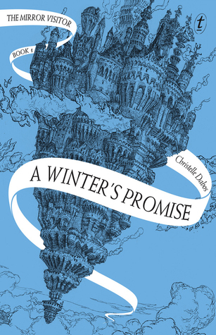 Hildegarde Serle, Christelle Dabos: A Winter's Promise (Paperback, 2018, Text Publishing Company)