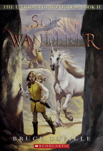 Bruce Coville: Song of the wanderer (2008, Scholastic)