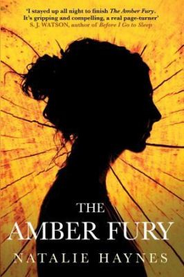 Natalie Haynes: Amber Fury (2014, Atlantic Books)