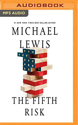 Victor Bevine, Michael Lewis: The Fifth Risk (AudiobookFormat, 2018, Audible Studios on Brilliance Audio, Audible Studios on Brilliance)