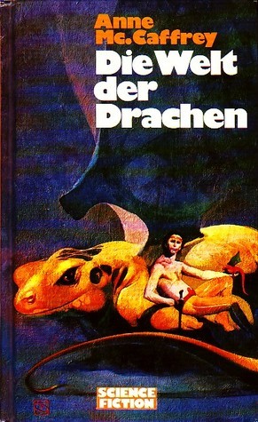 Anne McCaffrey: Die Welt der Drachen (Hardcover, German language, 1990, Bertelsmann)