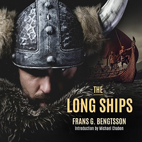 Michael Chabon, Michael Page, Frans Gunnar Bengtsson, Michael Meyer: The Long Ships (AudiobookFormat, 2017, HighBridge Audio)