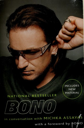 Bono: Bono: In Conversation with Michka Assayas (2006, Riverhead Books)