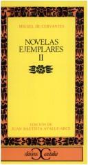 Miguel de Cervantes Saavedra: Novelas Ejemplares (Paperback, Spanish language, 2000, Castalia Publishing Company)