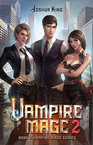 Joshua King: Vampire Mage 2 (EBook, 2018, Independently Published)