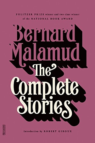 Bernard Malamud: The Complete Stories (Paperback, 1998, Farrar Straus Giroux, Farrar, Straus and Giroux)