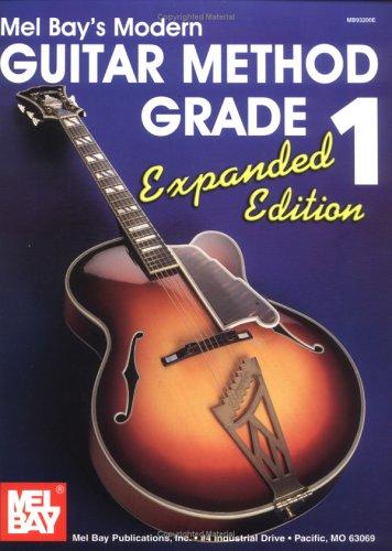 William Bay Mel Bay: Mel Bay's Modern Guitar Method Grade 1 (Paperback, 2005, Mel Bay Publications, Inc.)